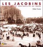 Les Jacobins, Urbanisme et sociabilité au Mans